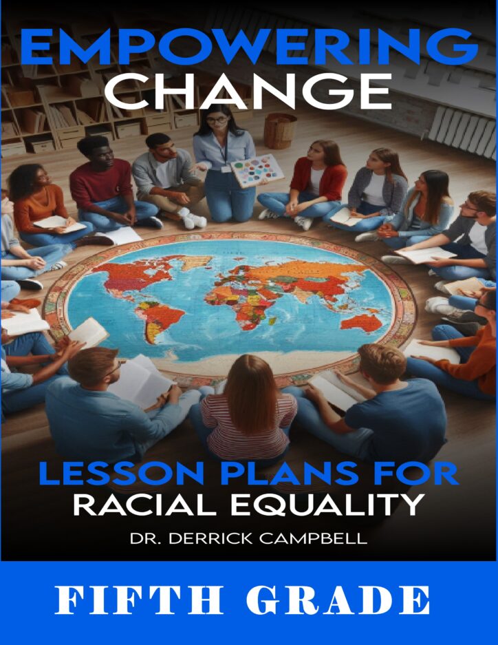 Empowering Change: Lesson Plans for Racial Equality - Fifth Grade Version