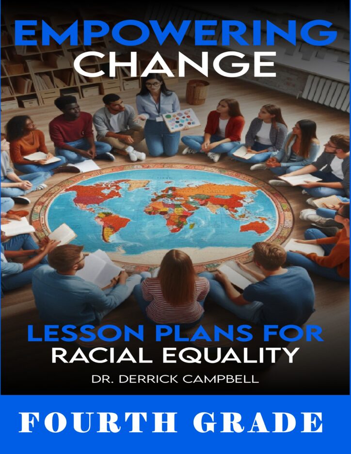 Empowering Change: Lesson Plans for Racial Equality - Fourth Grade Version